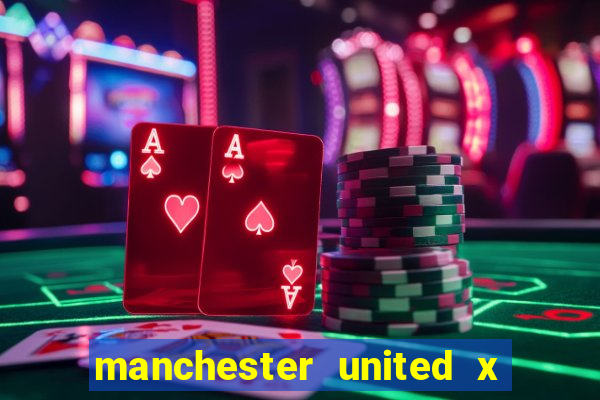 manchester united x tottenham ao vivo multi canais